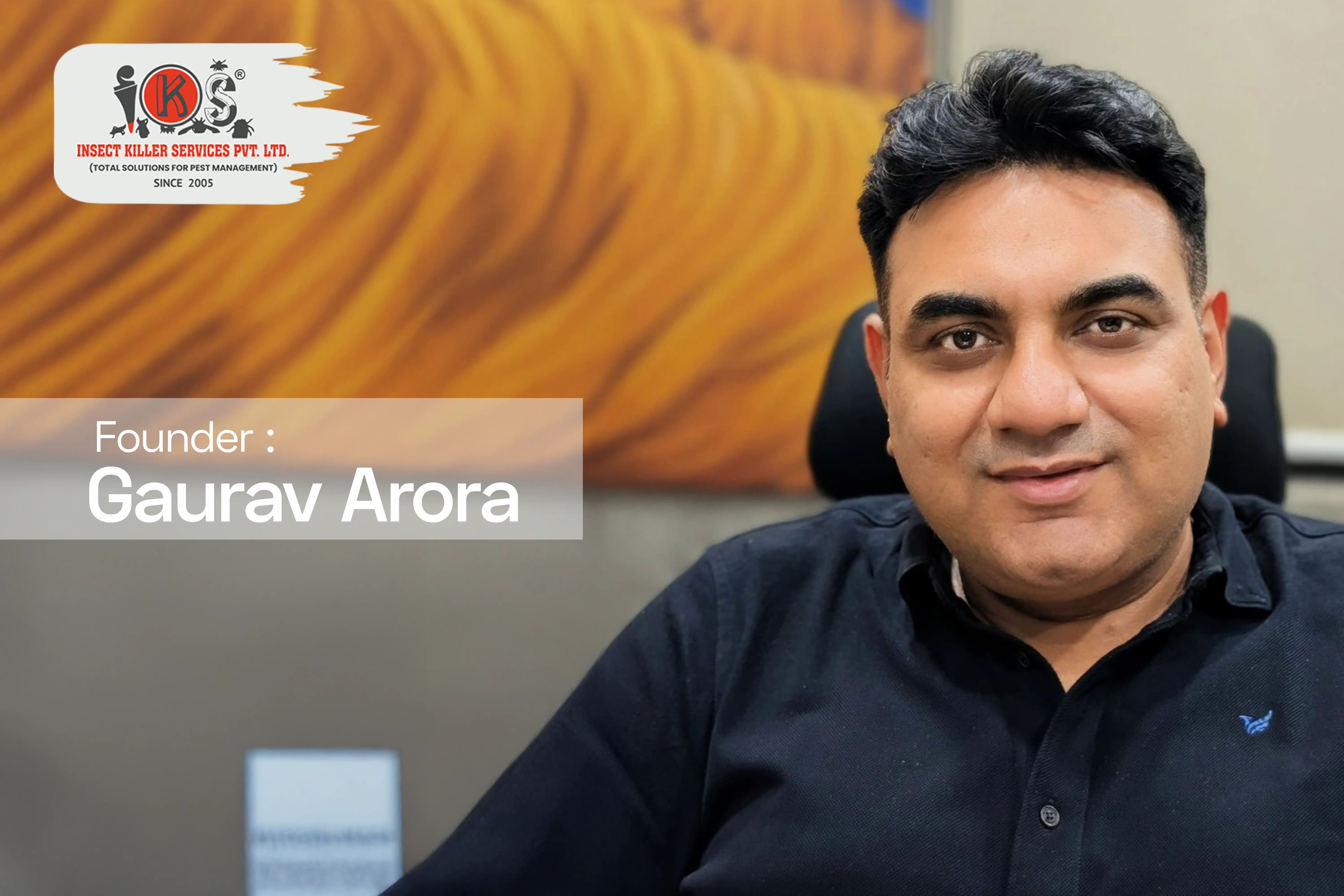 Meet Gaurav Arora: The Entrepreneur Driving the Growth of Insect Killer Services in India